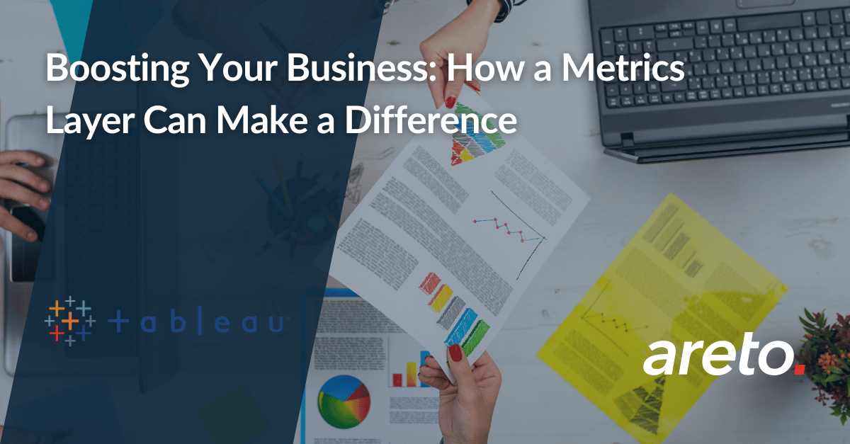 Boosting Your Business How a Metrics Layer Can Make a Difference