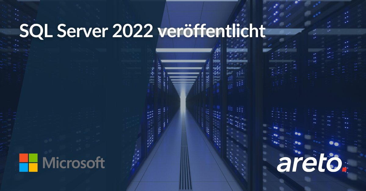 SQL Server 2022 veroeffentlicht areto
