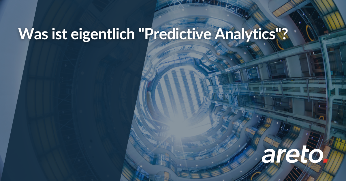 Was ist eigentlich Predictive Analytics Image areto