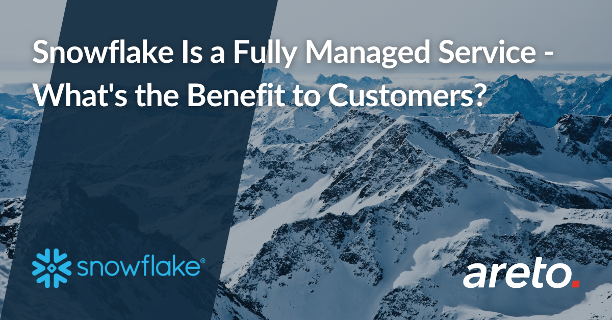 areto Blog Snowflake Is a Fully Managed Service image