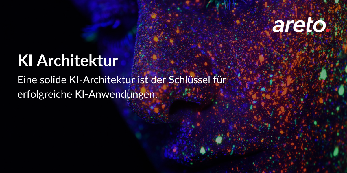 KI Architektur areto consulting